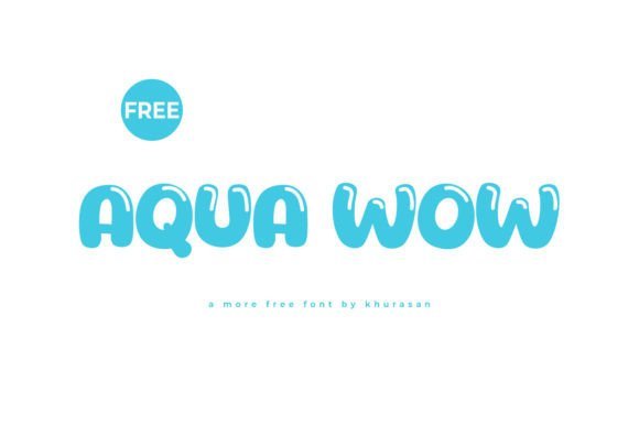 Aqua Wow Font - Free Font - Free Digital Files