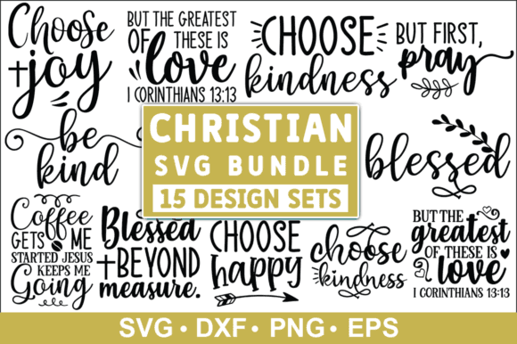Christian Quotes SVG Bundle featuring 15 inspirational designs with Bible verses and uplifting phrases in SVG, PNG, and EPS formats.