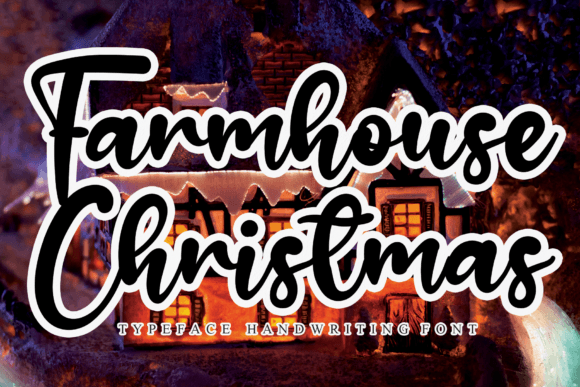 Farmhouse Christmas Font with elegant handwritten style displayed over a festive background featuring a lit miniature house.