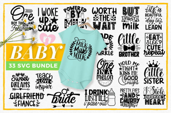 Baby SVG Bundle featuring 33 adorable designs for Cricut and Silhouette. Includes phrases like 'Milk Milk Milk' and 'Little Sister' in SVG, DXF, PNG, and EPS formats.