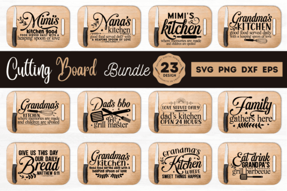 Cutting Board Quotes SVG Bundle featuring 23 kitchen-themed designs in SVG, PNG, DXF, and EPS formats for crafting projects.