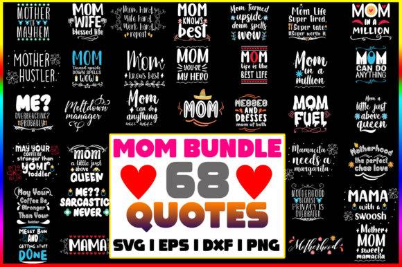 Happy Mother’s Day Quotes Bundle featuring 68 creative SVG designs in vibrant colors. Includes formats SVG, EPS, PNG, and DXF for digital artwork.