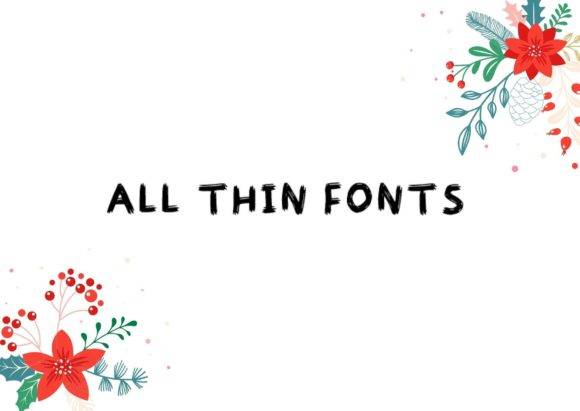 All Thin Fonts Font in playful display style with floral decorations.