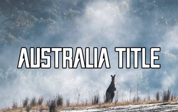 Australia Title Font over misty landscape with kangaroo