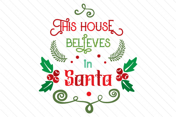 This House Believes in Santa